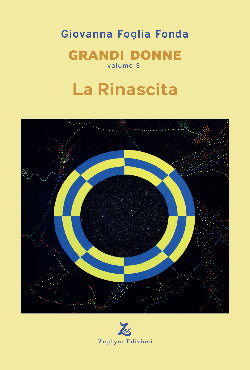 Grandi Donne Vol. 3 - La Rinascita