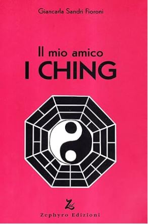 MIO AMICO I CHING. IL