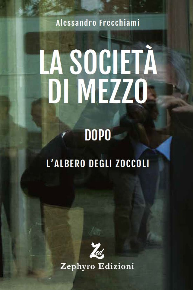 La società di mezzo dopo l'Albero degli Zoccoli
