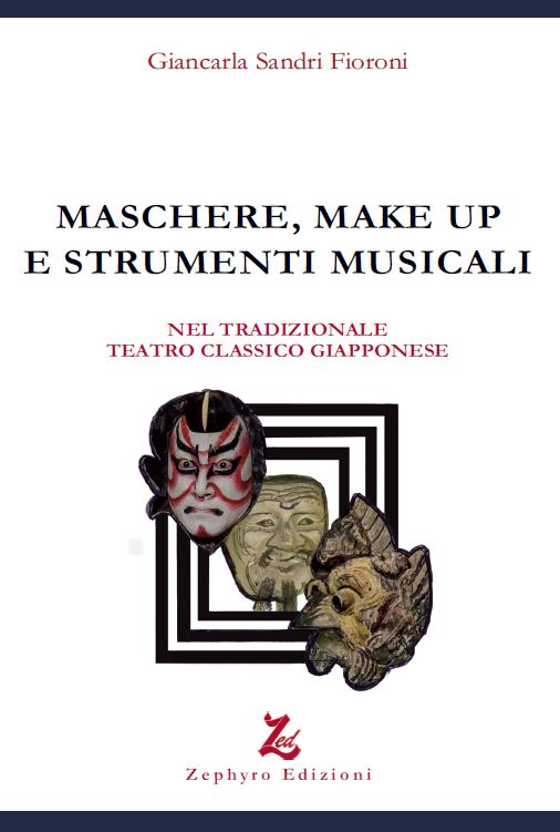 Maschere, Make up e strumenti musicali - Nel tradizionale teatro classico giapponese