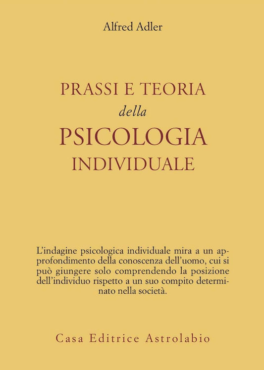 Prassi e Teoria della Psicologia Individuale