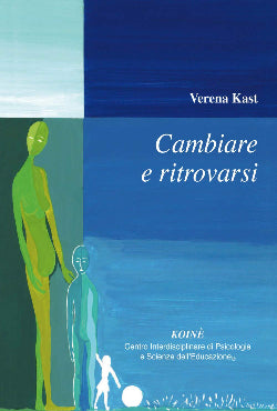 Cambiare e ritrovarsi