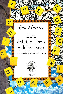 L'età del fil di ferro e dello spago