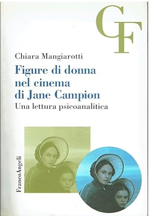 Figure di donna nel cinema di Jane Campion - Una lettura psicoanalitica