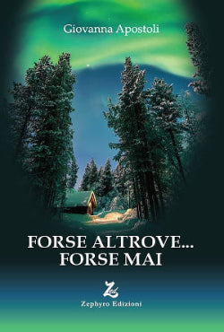 Forse altrove… forse mai
