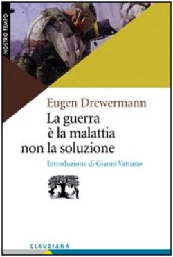 La guerra è la malattia non la soluzione