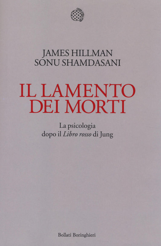 Il lamento dei morti - La psicologia dopo il "Libro rosso" di Jung