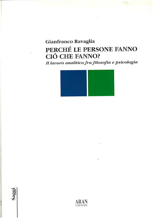Perché le persone fanno ciò che fanno