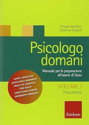 Psicologo domani - Manuale per la preparazione all'esame di Stato. Prova teorica (Vol. 1)