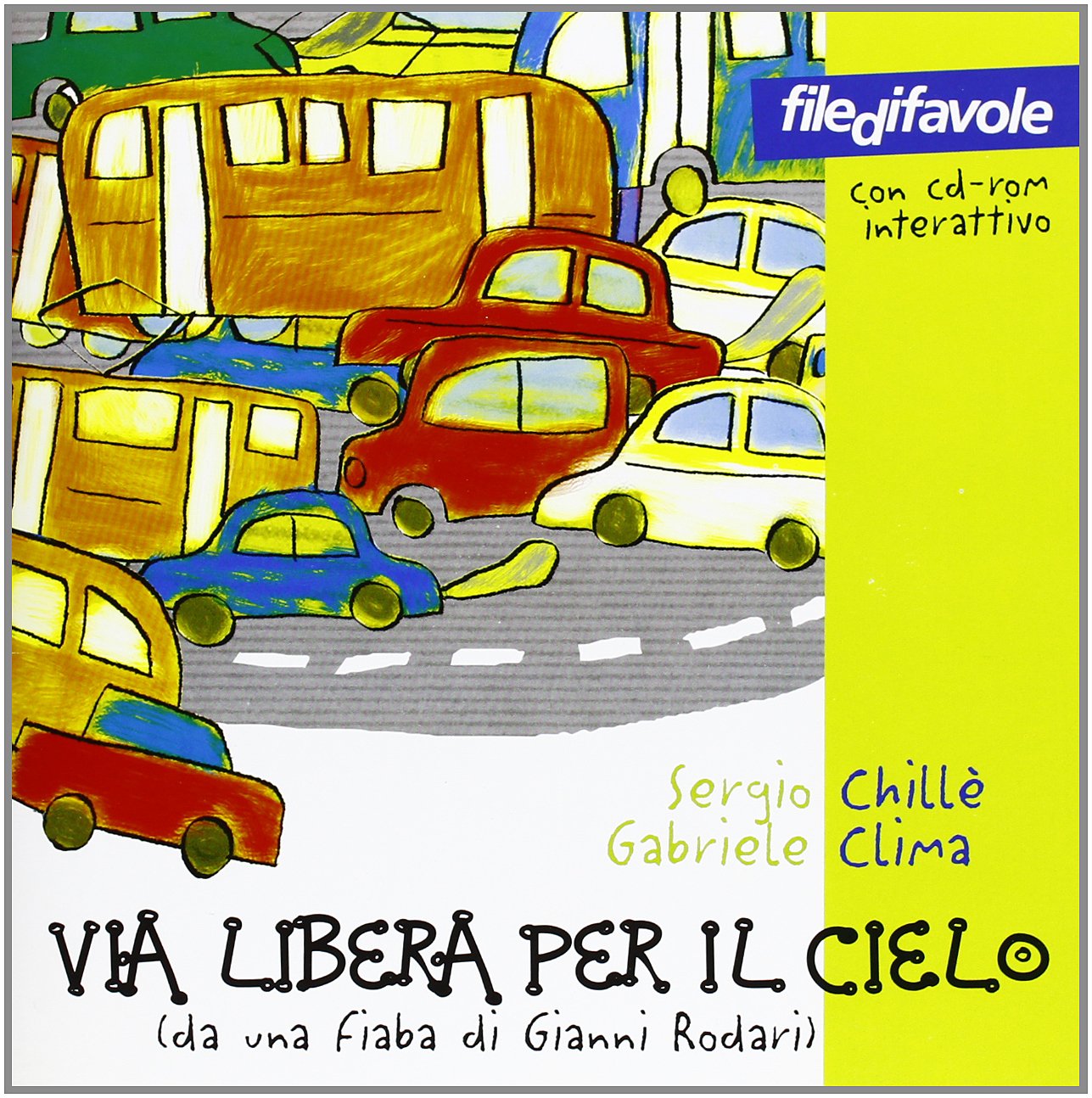 Via libera per il cielo (con CD)
