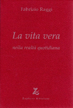La vita vera - Nella realtà quotidiana