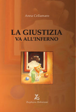 La Giustizia va all'inferno