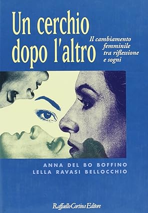 Un cerchio dopo l'altro - Il cambiamento femminile tra riflessione e sogni