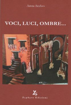 Voci, Luci, Ombre…