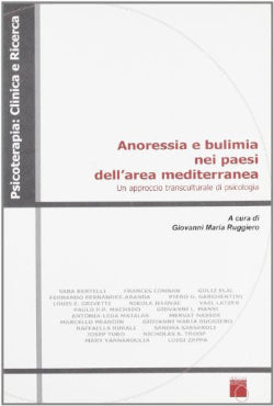 Psicoterapia: Clinica e Ricerca - Anoressia e bulimia nei paesi dell'area mediterranea