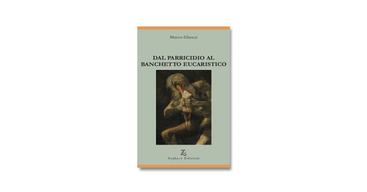 DAL PARRICIDIO AL BANCHETTO EUCARISTICO