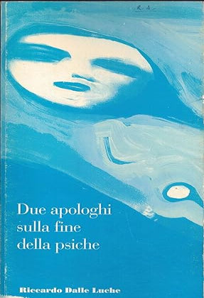 Due apologhi sulla fine della psiche