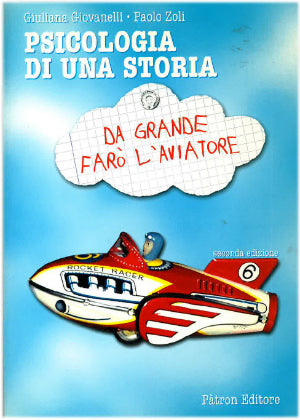 Psicologia di una storia - Da grande farò l'aviatore