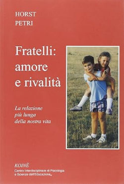 Fratelli: amore e rivalità