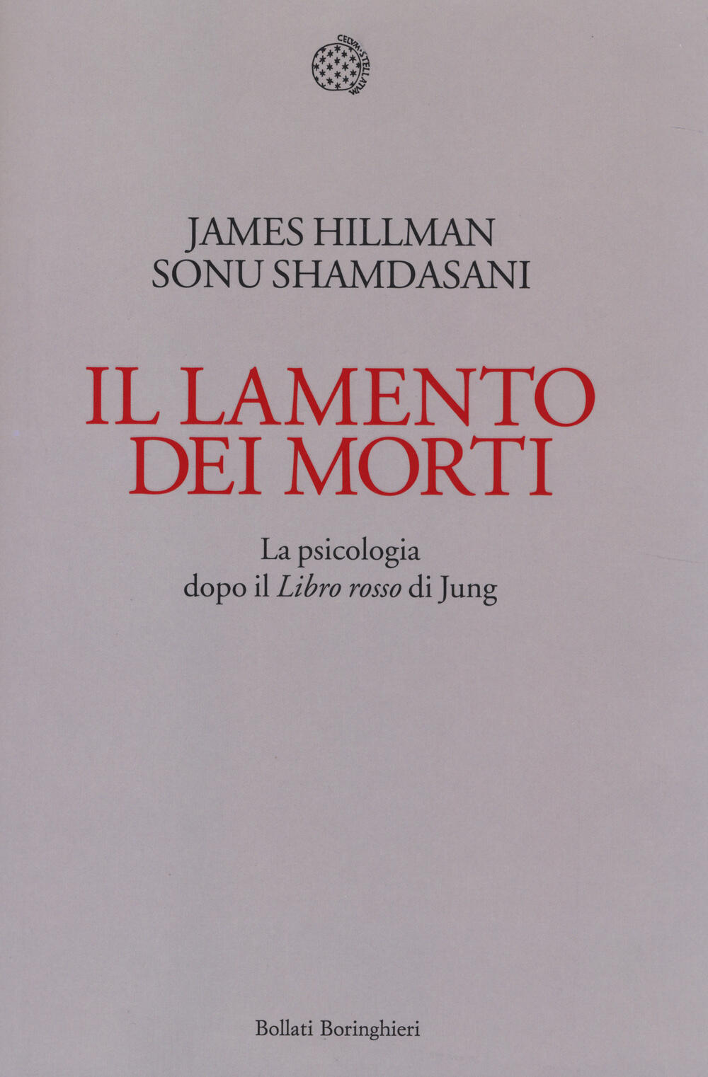 Il lamento dei morti - La psicologia dopo il "Libro rosso" di Jung