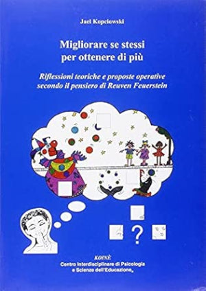 Migliorare se stessi per ottenere di più
