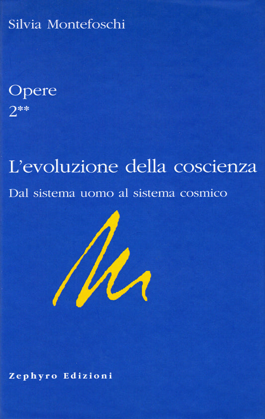 OPERE 2 -  L'evoluzione della coscienza - 2° tomo
