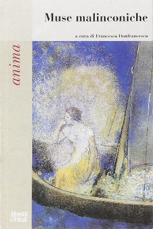 Muse malinconiche -  a cura di Francesco Donfrancesco