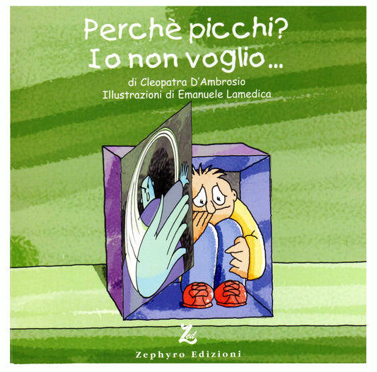 PERCHE' PICCHI? IO NON VOGLIO... (italiano-inglese)