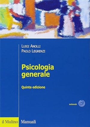Psicologia generale - Quinta edizione